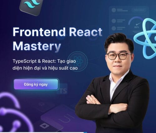 FE01 - Khoá học Frontend React Mastery